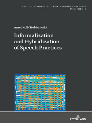cover image of Informalization and Hybridization of Speech Practices
